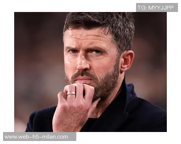 前队友称曼联现状归功于卡里克展现出其卓越魅力与领导力